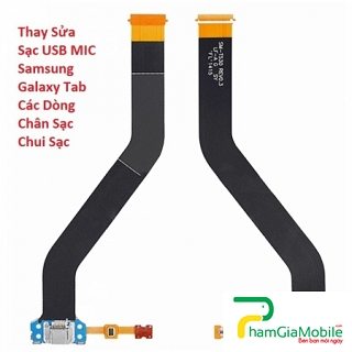 Thay Sửa Sạc Samsung Galaxy Tab 4 10.1 Chân Sạc, Chui Sạc Lấy Liền